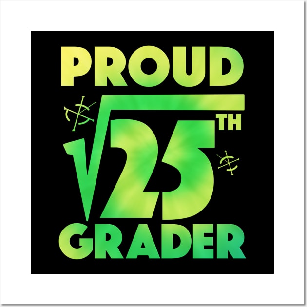 Proud 5th Grade Square Root of 25 Teachers Students Wall Art by alcoshirts